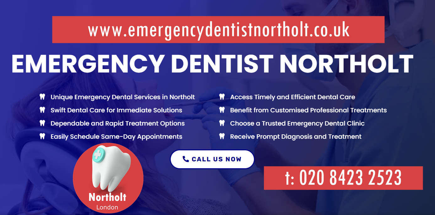 Emergency Dentist Northolt, Harrow London